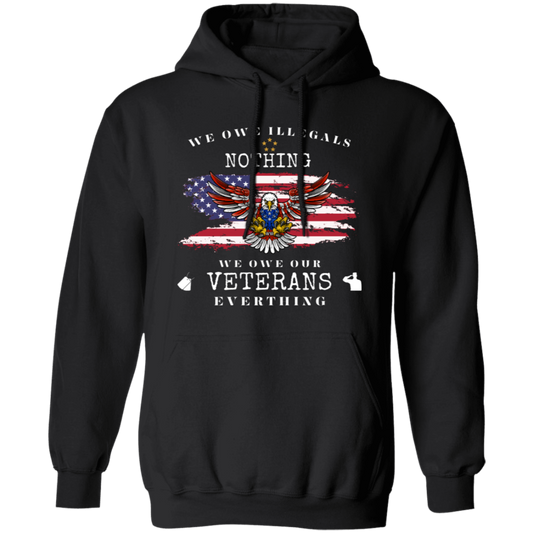 We Owe Illegals Nothing ~ T-Shirt | Sweatshirt | Hoodie