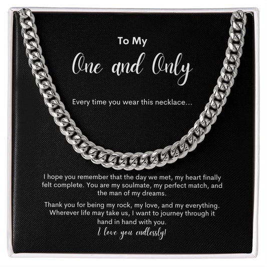 To My One and Only ~ Cuban Link Chain Necklace