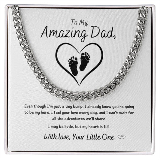 From Baby - To My Amazing Dad ~ Cuban Link Necklace