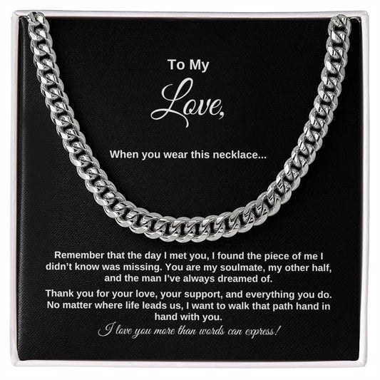 To My Love ~ Cuban Link Chain Necklace