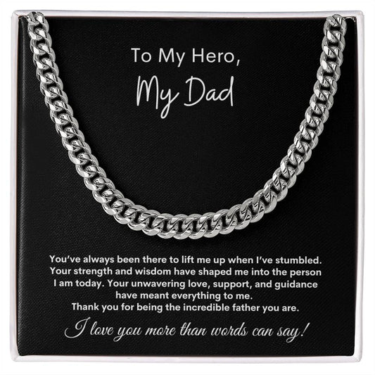 To My Hero, My Dad ~ Cuban Link Chain Necklace