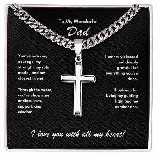 To My Wonderful Dad ~ Cuban Chain with Artisan Cross Necklace