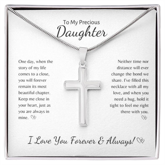 To My Precious Daughter ~ Stainless Steel Cross Necklace